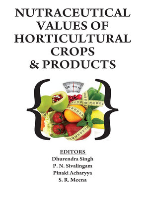 cover image of Nutraceutical Values of Horticultural Crops and Products